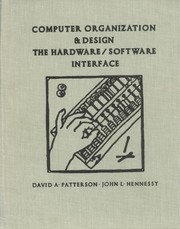 Cover of: Computer organization and design | John L. Hennessy