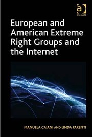 European and American Extreme Right Groups and the Internet