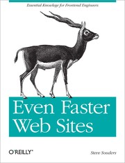 Even faster web sites by Steve Souders