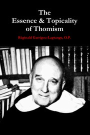 The Essence & Topicality of Thomism by Réginald Garrigou-Lagrange