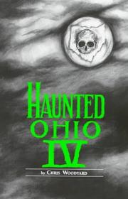 Cover of: Haunted Ohio 4 by Chris Woodyard