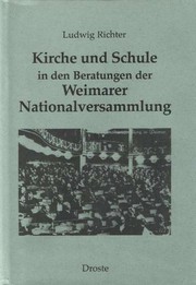 Cover of: Kirche und Schule in den Beratungen der Weimarer Nationalversammlung