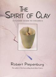 Cover of: The spirit of clay: a classic guide to ceramics