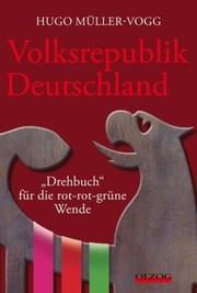 Cover of: Volksrepublik Deutschland: "Drehbuch" für die rot-rot-grüne Wende