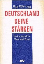 Cover of: Deutschland, deine Stärken: Nation zwischen Wohl und Wehe