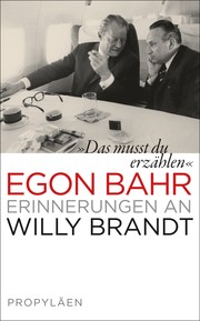 "Das musst du erzählen" by Egon Bahr