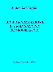 Cover of: Modernizzazione e transizione demografica by Antonio Virgili