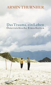 Cover of: Das Trauma, ein Leben: Österreichische Einzelheiten