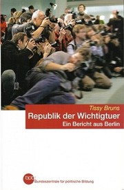 Cover of: Republik der Wichtigtuer: Ein Bericht aus Berlin