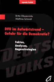 Cover of: DVU im Aufwärtstrend – Gefahr für die Demokratie?: Fakten, Analysen, Gegenstrategien