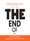 Cover of: The End of ...