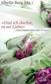Cover of: "Und ich dachte, es sei Liebe" by Rolf Hochhuth