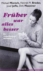 Cover of: Früher war alles besser by 