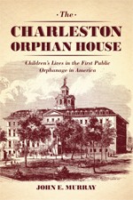 Cover of: The Charleston Orphan House | John E. Murray