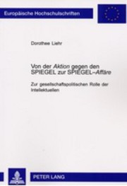 Von der Aktion gegen den Spiegel zur Spiegel-Affäre