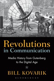 Cover of: Revolutions in communication: media history from Gutenberg to the digital age