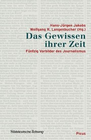 Cover of: Das Gewissen ihrer Zeit: Fünfzig Vorbilder des Journalismus