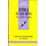 Attila et les Huns by Louis Hambis