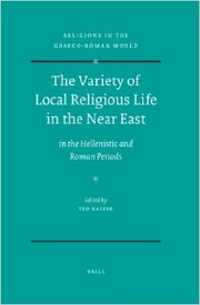 Cover of: The Variety of Local Religious Life in the Near East In the Hellenistic and Roman Periods by 