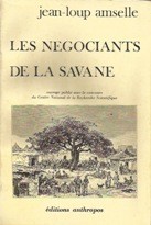 Les négociants de la savane by Jean-Loup Amselle