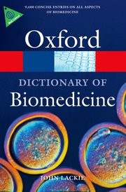 Cover of: A dictionary of biomedicine by J. M. Lackie