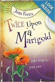 Cover of: Twice Upon a Marigold by Jean Ferris