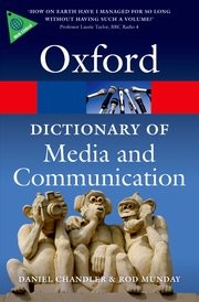 Cover of: A dictionary of media and communication | Daniel Chandler