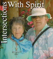 Cover of: Intersections With Spirit: Spiritual campfire stories of a twice-over NDE