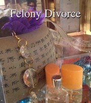 Cover of: Felony Divorce | 
