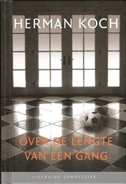Cover of: Over de lengte van een gang by Herman Koch
