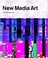 Cover of: New Media Art