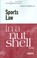 Cover of: Sports law in a nutshell