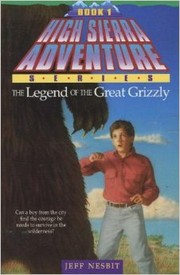 Cover of: The legend of the Great Grizzly