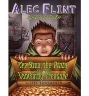 Cover of: The Nina, the Pinta, and the vanishing treasure
