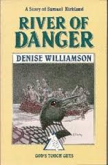 Cover of: River of danger: a story of Samuel Kirkland