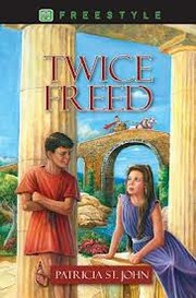 Cover of: Twice freed by Patricia St John