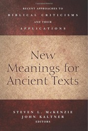 New Meanings for Ancient Texts by Steven L. McKenzie