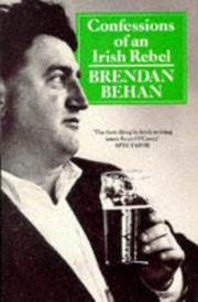 Cover of: Confessions of an Irish Rebel by Brendan Behan