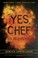 Cover of: Yes, chef
