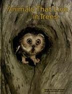 Cover of: Animals that live in trees by 