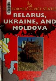 Cover of: Belarus, Ukraine, and Moldova by Kelvin Gosnell