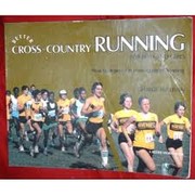 Better Cross Country for Boys and Girls by George Sullivan