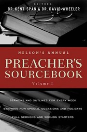 Cover of: Nelson's Annual Preacher's Sourcebook: 2011, volume 1