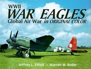 Cover of: Wwii War Eagles: Global Air War in Original Color