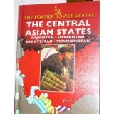Cover of: The Central Asian states--Tajikistan, Uzbekistan, Kyrgyzstan, Turkmenistan