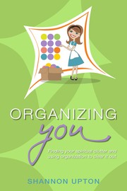 Organizing You by Shannon Upton