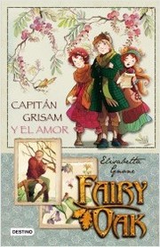 Cover of: Fairy Oak: Capitán Grisam y el amor