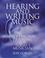 Cover of: Hearing and Writing Music