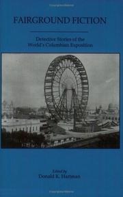 Cover of: Fairground Fiction: Detective Stories of the Worlds Columbian Exposition (Themes & Settings in Fiction, No. 1) (Themes & Settings in Fiction Ser No, 1)