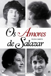 Cover of: Os Amores de Salazar by Felícia Cabrita